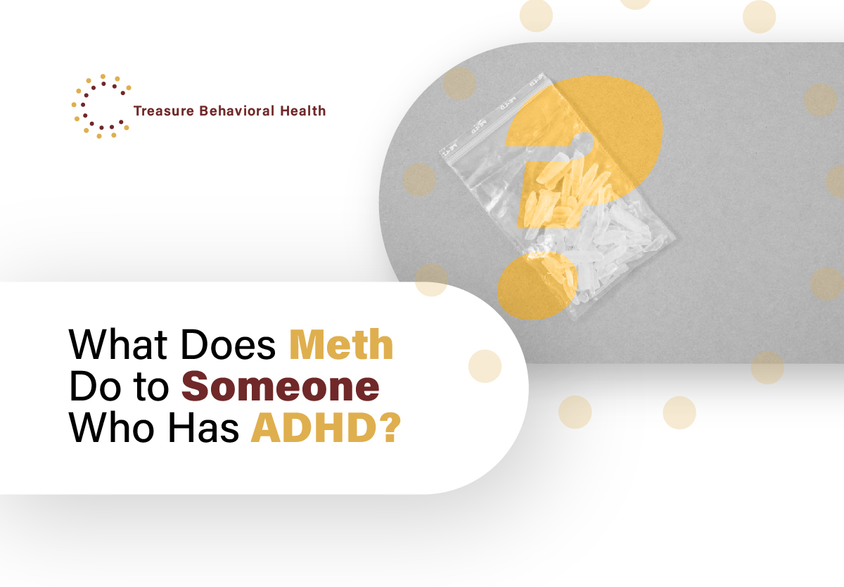 What Does Meth Do to Someone Who Has ADHD